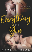 Everything With You: (3 With You)