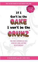 If I Can't Be The Cake, I Won't Be The Crumz (Christian Edition)