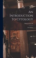 Introduction To Cytology