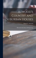 Atwood's Country and Suburban Houses