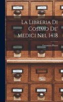 La libreria di Cosimo de' Medici nel 1418