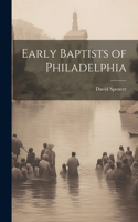 Early Baptists of Philadelphia