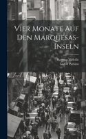 Vier Monate Auf Den Marquesas-inseln