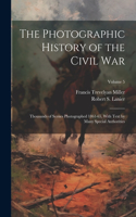 Photographic History of the Civil War