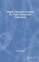 Digital Character Creation for Video Games and Collectibles