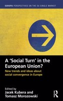 `Social Turn' in the European Union?