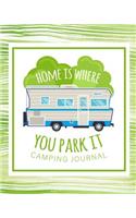 Home is Where You Park It Camping Journal
