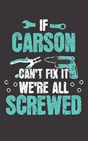If CARSON Can't Fix It: Blank Personalized & Customized Name Dotted Notebook Journal for Men. Funny Craft, Handiwork, DIY Accessories Item for Craftsmen, Artisans. Craftspe