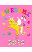 Awesome Since 2015: Unicorn Blank Draw & Write Blank Half Drawing Sketch Book & Wide Ruled Lined Paper Pink Cover for Young Girls Born this Year Workbook Notepad for Ki