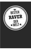 Bester Raver Der Welt: A5 Blanko - Notebook - Notizbuch - Taschenbuch - Journal - Tagebuch - Ein lustiges Geschenk für die Besten Männer Der Welt