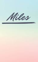 Miles: Personalized Miles Journal / Birthday Gift / Greeting Card / Diary Name Gift Alternative