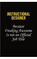 Instructional Designer Because Freaking Awesome Is Not An Official Job Title
