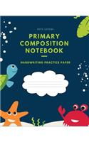 Primary Composition Notebook - Handwriting Practice Paper