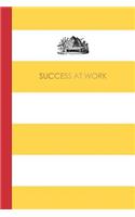 Success at Work: A Guided Journal That Helps You Make Your First Year at Work a Success