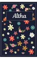 Altha: Lined Writing Notebook with Personalized Name 120 Pages 6x9 Flowers