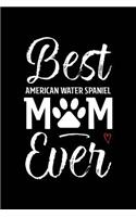 Best American Water Spaniel Mom Ever