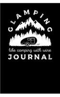 Glamping Like Camping With Wine Journal
