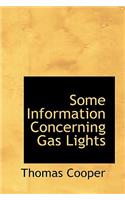 Some Information Concerning Gas Lights