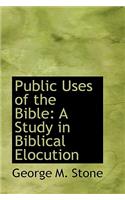 Public Uses of the Bible