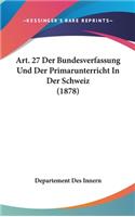 Art. 27 Der Bundesverfassung Und Der Primarunterricht In Der Schweiz (1878)