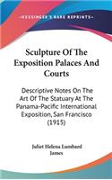 Sculpture of the Exposition Palaces and Courts
