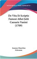 de Vita Et Scriptis Famosi Athei Julii Caesaris Vanini (1709)