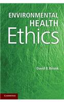 Environmental Health Ethics