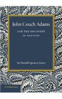 John Couch Adams and the Discovery of Neptune