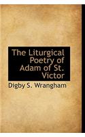 The Liturgical Poetry of Adam of St. Victor