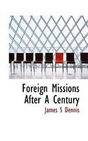 Foreign Missions After a Century