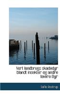 Vort Landbrugs Skadedyr Blandt Insekter Og Andre Lavere Dyr