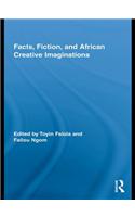 Facts, Fiction, and African Creative Imaginations