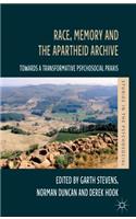 Race, Memory and the Apartheid Archive