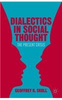 Dialectics in Social Thought