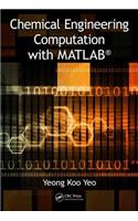 Chemical Engineering Computation with Matlab(r)