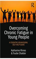 Overcoming Chronic Fatigue in Young People
