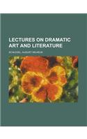 Lectures on Dramatic Art and Literature