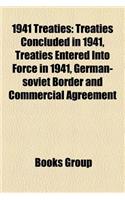 1941 Treaties: Treaties Concluded in 1941, Treaties Entered Into Force in 1941, German-Soviet Border and Commercial Agreement