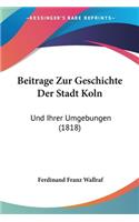 Beitrage Zur Geschichte Der Stadt Koln