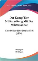 Der Kampf Der Militarzeitung Mit Der Militarsanitat