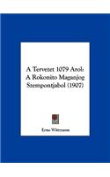 A Tervezet 1079 Arol: A Rokonito Maganjog Szempontjabol (1907)