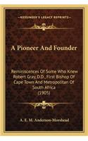 Pioneer and Founder a Pioneer and Founder