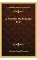 A Month's Meditations (1900): (English)