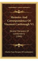 Memoirs And Correspondence Of Viscount Castlereagh V1