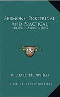 Sermons, Doctrinal and Practical