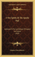 A New Epistle, By The Apostle Paul