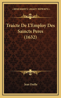 Traicte De L'Employ Des Saincts Peres (1632)