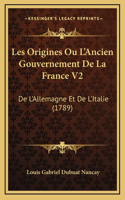 Les Origines Ou L'Ancien Gouvernement De La France V2