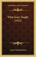 What Jesus Taught (1922)