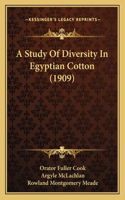 Study Of Diversity In Egyptian Cotton (1909)